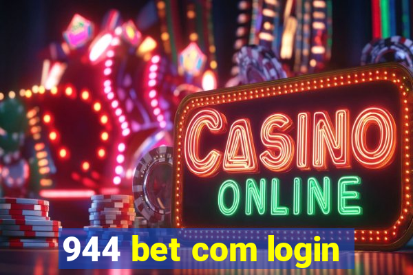 944 bet com login